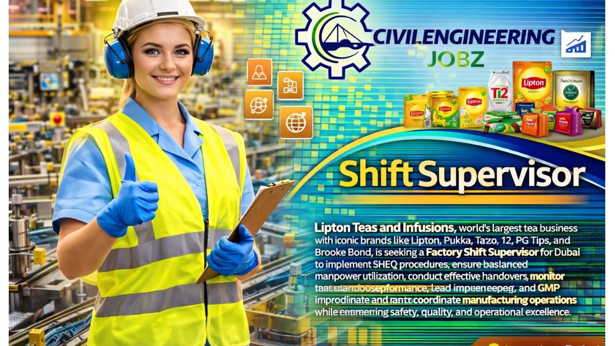 Shift Supervisor Jobs UAE 2026 — Lipton Factory