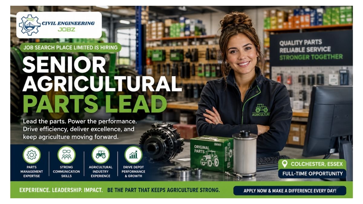 Senior Agricultural Parts Lead Jobs Essex UK 2026