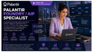 Palantir Foundry AIP Specialist Jobs Dubai UAE 2026 
