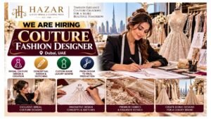Couture Fashion Designer Jobs Dubai UAE 2026