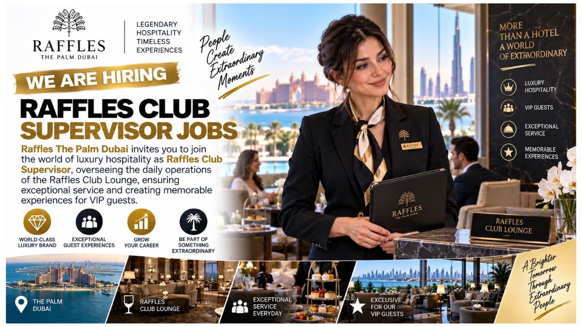 Raffles Club Supervisor Jobs Dubai 2026