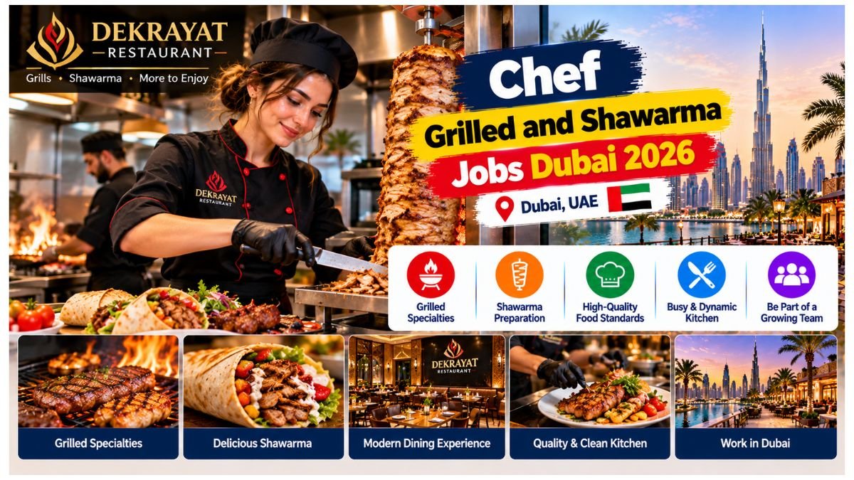 Chef Grilled and Shawarma Jobs UAE 2026