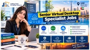 Senior Virtual Desktop Specialist Jobs UAE 2026